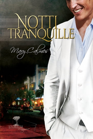 Notti tranquille - Mary Calmes