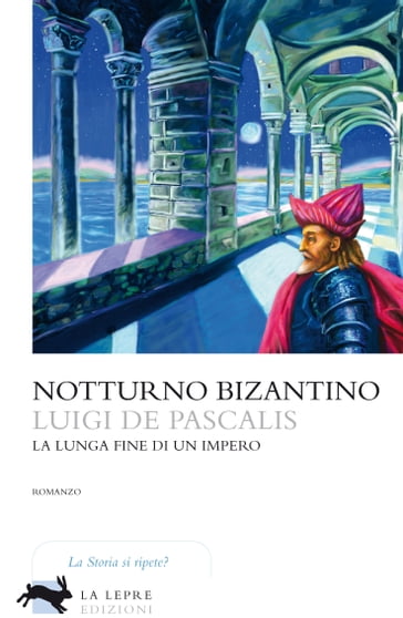 Notturno bizantino - Luigi De Pascalis