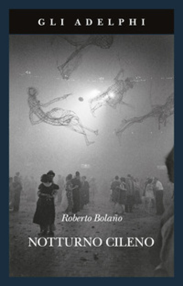 Notturno cileno - Roberto Bolano