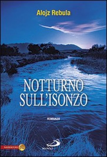 Notturno sull'Isonzo - Alojz Rebula