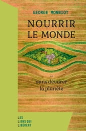 Nourrir le monde