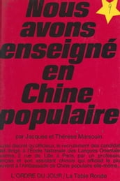 Nous avons enseigné en Chine populaire