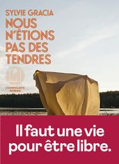 Nous n étions pas des tendres