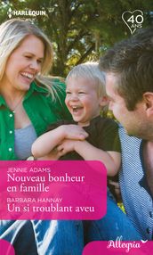 Nouveau bonheur en famille - Un si troublant aveu