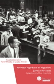 Nouveaux regards sur les migrations juives au XXe siècle