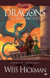 Nouvelles Chroniques, T2 : Dragons d une flamme d été