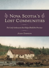 Nova Scotia s Lost Communities