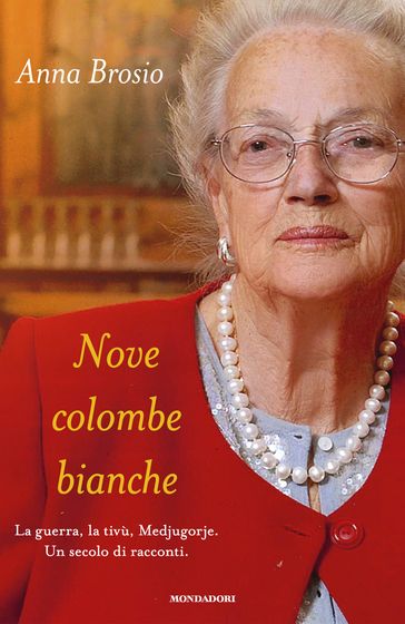 Nove colombe bianche - Anna Brosio