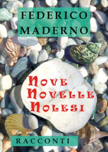 Nove novelle nolesi - Federico Maderno