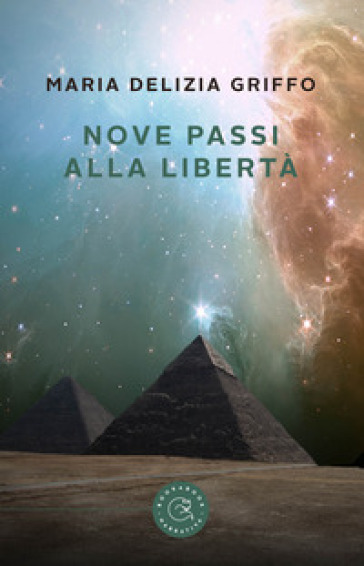 Nove passi alla libertà - Maria Delizia Griffo