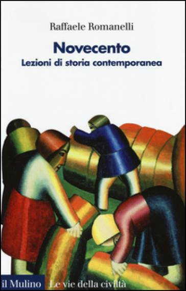 Novecento. Lezioni di storia contemporanea. 2. - Raffaele Romanelli