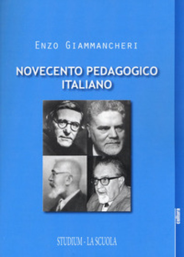 Novecento pedagogico italiano - Enzo Giammancheri