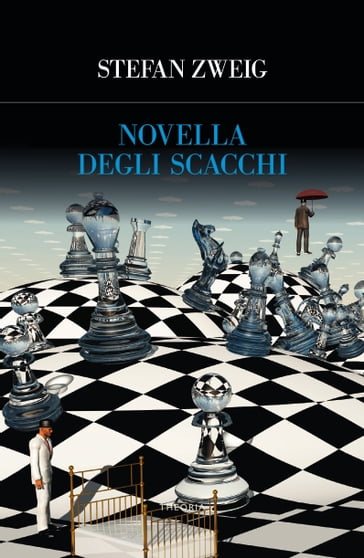 Novella degli scacchi - Stefan Zweig