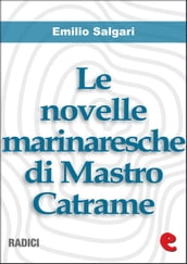 Le Novelle Marinaresche di Mastro Catrame