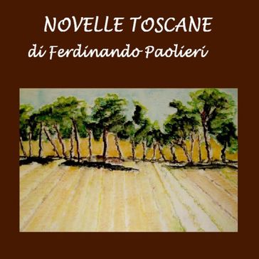 Novelle Toscane - Ferdinando Paolieri