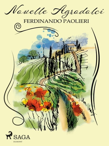 Novelle agrodolci - Ferdinando Paolieri