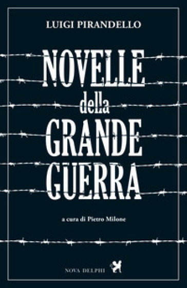 Novelle della Grande Guerra - Luigi Pirandello