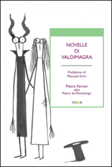 Novelle di Valdimagra - Pietro Da Pontelungo