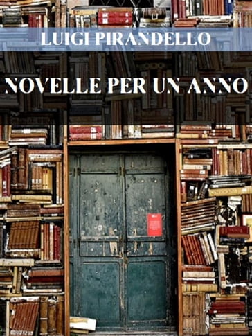 Novelle per un anno - Luigi Pirandello