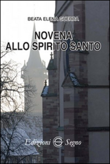 Novena allo Spirito Santo - Elena Guerra