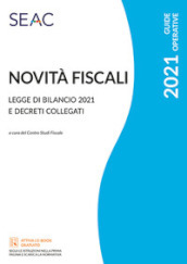 Novità fiscali: legge di bilancio 2021 e decreti collegati