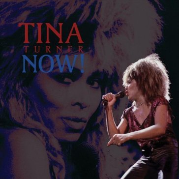 Now ! - Tina Turner