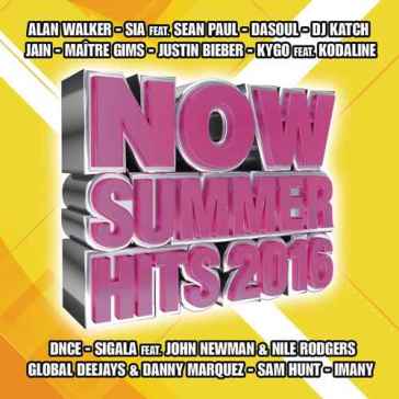 Now summer hits 2016 - AA.VV. Artisti Vari