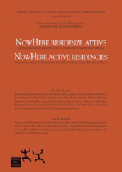 NowHere Residenze attive-NowHere Active Residencies. L