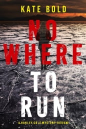 Nowhere to Run (A Harley Cole FBI Suspense ThrillerBook 3)