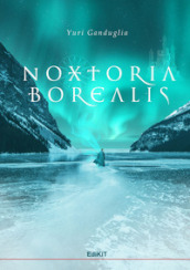 Noxtoria Borealis