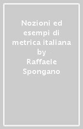 Nozioni ed esempi di metrica italiana