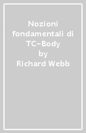 Nozioni fondamentali di TC-Body
