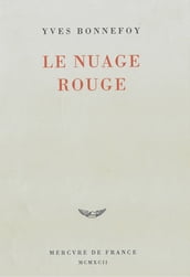 Le Nuage rouge. Essai sur la poétique