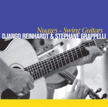 Nuages- swing guitars - Django Reinhardt