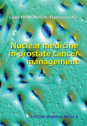 Nuclear medicine in prostate cancer management