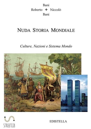 Nuda Storia Mondiale - Niccolò Bani - Roberto Bani
