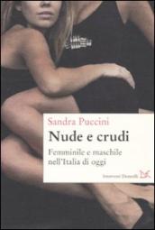 Nuda e crudo. femminile e maschile nell