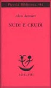 Nudi e crudi