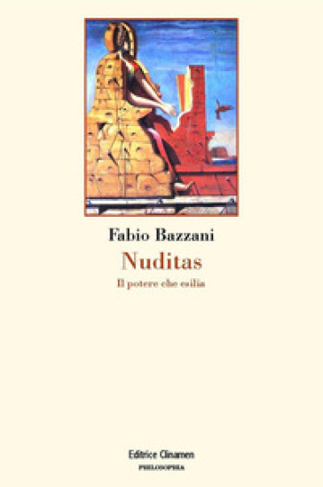 Nuditas. Il potere che esilia - Fabio Bazzani