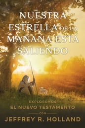 Nuestra estrella de la mañana está saliendo (Our Day Star Rising - Spanish)