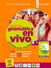 Nueva gramática en vivo. Con reglas en español e Mapas y tablas. Per le Scuole superiori. Con e-book. Con espansione online