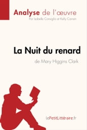 La Nuit du renard de Mary Higgins Clark (Analyse de l oeuvre)