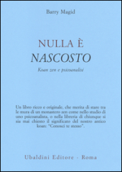 Nulla è nascosto. Koan zen e psicoanalisi