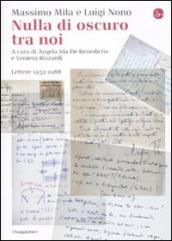 Nulla di oscuro tra noi. Lettere 1952-1988