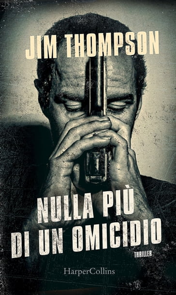 Nulla più di un omicidio - Jim Thompson