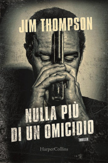 Nulla più di un omicidio - Jim Thompson