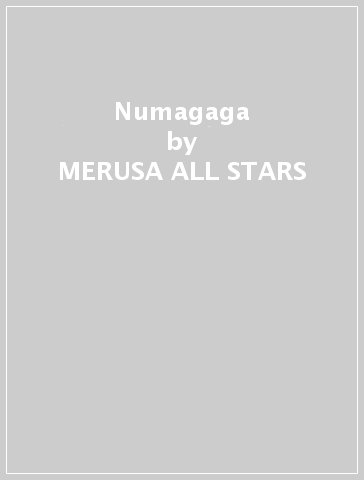 Numagaga - MERUSA ALL STARS