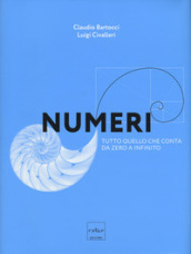 Numeri. Tutto quello che conta da zero a infinito