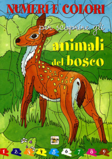 Numeri e colori per scoprire gli animali del bosco