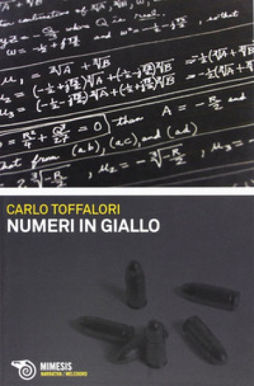 Numeri in giallo - Carlo Toffalori